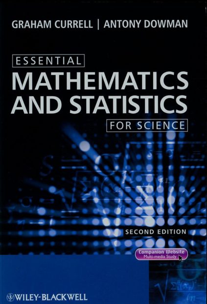 Essential Mathematics and Statistics for Science Essential Mathematics and Statistics for Science