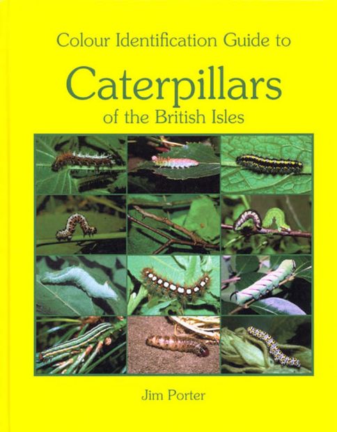 The Colour Identification Guide to the Caterpillars of the British Isles