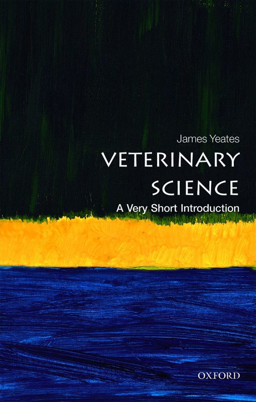 Veterinary Science A Very Short Introduction NHBS Academic