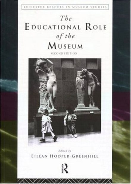 The Educational Role of the Museum The Educational Role of the Museum