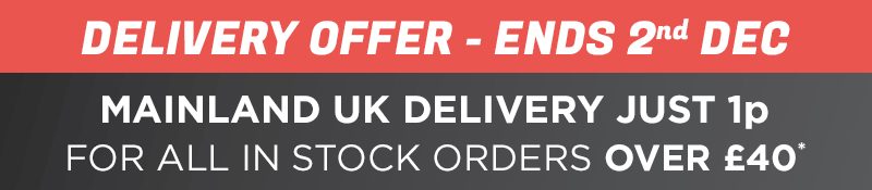 Delivery offer - ends 2nd Dec. Mainland UK delivery just 1p for all in stock orders over £40*