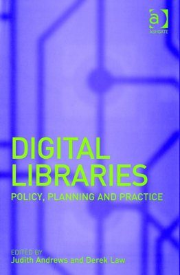 Digital Libraries: Policy, Planning and Practice | NHBS Academic ...
