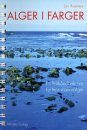 Alger I Farger: En Felthåndbok om Kystens Makroalger [Algae In Colours: A Handbook on Coastal Macro Algae]