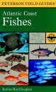 Peterson Field Guide to Atlantic Coast Fishes