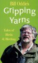 Bill Oddie's Gripping Yarns