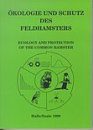 Ecology and Protection of the Common Hamster / Okologie und Schutz des Feldhamsters