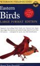 Peterson Field Guide to Eastern Birds (Large Format Edition)