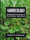 Agroecology: The Ecology of Sustainable Food Systems