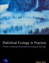 Statistical Ecology in Practice