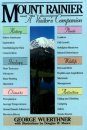 Mount Rainier: A Visitor's Companion