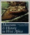 Museums and History in West Africa