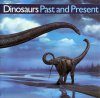 Dinosaurs Past and Present, Volume 1