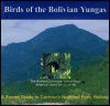 Birds of the Bolivian Yungas: A Sound Guide to Carrasco National Park, Bolivia (2CD)