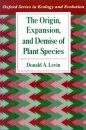 The Origin, Expansion, and Demise of Plant Species