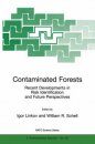 Contaminated Forests: Recent Developments in Risk Identification and Future Perspectives