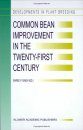 Common Bean Improvement in The Twenty-First Century