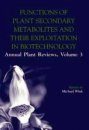 Functions of Plant Secondary Metabolites and their Exploitation in Biotechnology