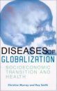 Diseases of Globalization