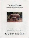 The Asian Elephant: An Action Plan for its Conservation