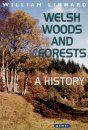 Welsh Woods and Forests: A History