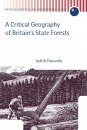 A Critical Geography of Britain's State Forests