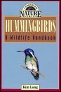 Hummingbirds: A Wildlife Handbook
