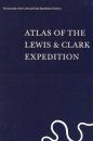 The Journals of the Lewis and Clark Expedition, Volume 1: Atlas of the Lewis and Clark Expedition
