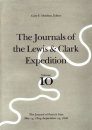 The Journals of the Lewis and Clark Expedition, Volume 10: The Journal of Patrick Gass, May 14, 1804 - September 23, 1806