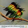 Bird Songs and Calls of Britain and Europe, Volume 3: Cuckoos to Hippolais Warblers