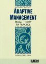 Adaptive Management: From Theory to Practice