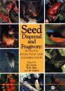 Seed Dispersal and Frugivory: Ecology, Evolution and Conservation