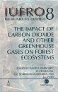 The Impact of Carbon Dioxide and Other Greenhouses Gases on Forest Ecosystems