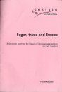 Sugar, Trade and Europe