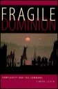 Fragile Dominion