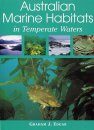 Australian Marine Habitats in Temperate Waters