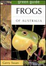 Green Guide to Frogs of Australia