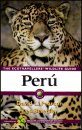 The Ecotravellers' Wildlife Guide to Peru