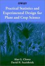Practical Statistics and Experimental Design for Plant and Crop Science