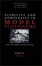 Stability and Complexity in Model Ecosystems