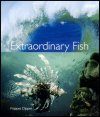 Extraordinary Fish