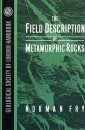 The Field Description of Metamorphic Rocks