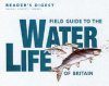 Field Guide to the Water Life of Britain