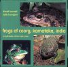 Frogs of Coorg, Karnataka, India