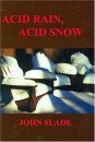 Acid Rain, Acid Snow