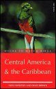 Where to Watch Birds in Central America and the Caribbean