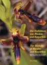 The Orchids of Rhodes and Karpathos / Die Orchideen von Rhodes und Karpathos