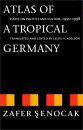 Atlas of a Tropical Germany: Essays on Politics & Culture, 1990-1998