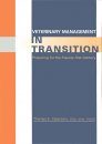 Veterinary Management in Transition