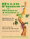 The Hylid Frogs of Middle America (2-Volume Set)