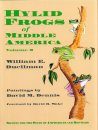 The Hylid Frogs of Middle America (2-Volume Set)